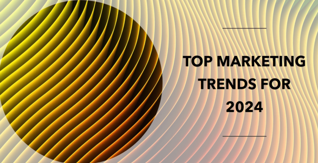 Top Marketing Trends to Watch in 2024 – MarTechDepot